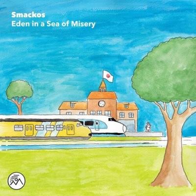 Smackos - Eden In A Sea Of Misery (2022)