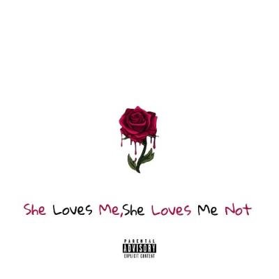 Locz - She Loves Me, She Loves Me Not (2022)