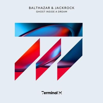 Balthazar & JackRock, Stoked - Ghost Inside A Dream (2022)