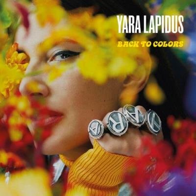 Yara Lapidus - BACK TO COLORS (2022)