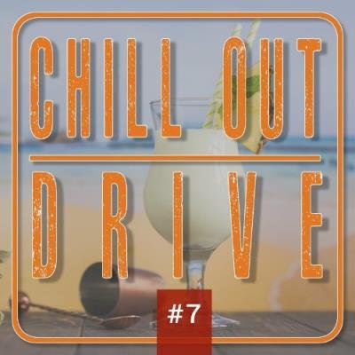 Chill out Drive #7 (2022)