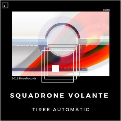 Tiree Automatic - Squadrone Volante (2022)