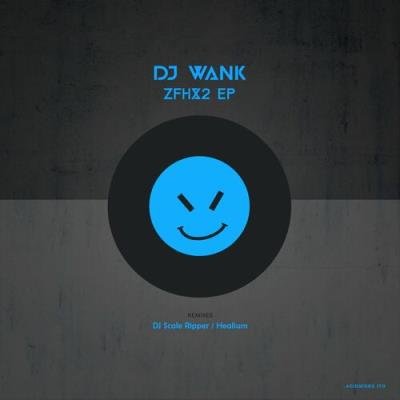 DJ Wank - ZFHX2 EP (2022)