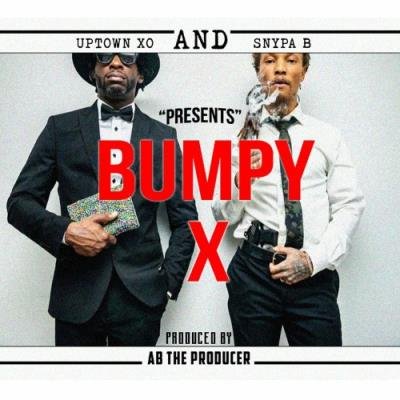 Uptown XO & Snypa B - Bumpy X (2022)