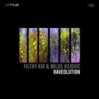 Filthy Kid & Milos Vujovic - Raveolution (2022)