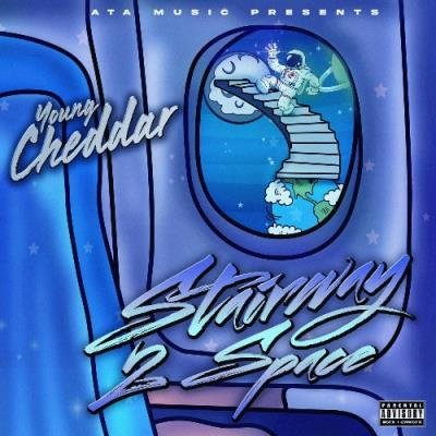 Young Cheddar - Stairway 2 Space (2022)