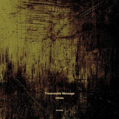 Traversable Message - Infinite (2022)
