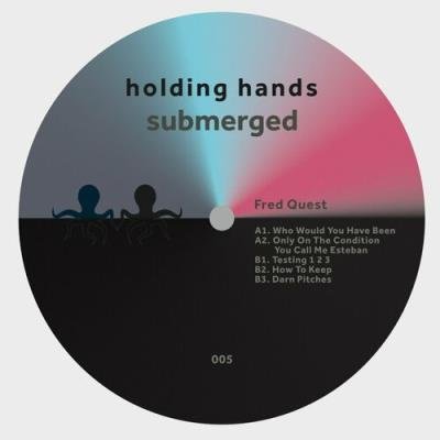 Fred Quest - Who Would You Have Been EP (2022)