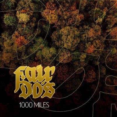 Fair Do''s - 1000 Miles (2022)