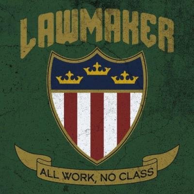 Lawmaker - All Work, No Class (2022)