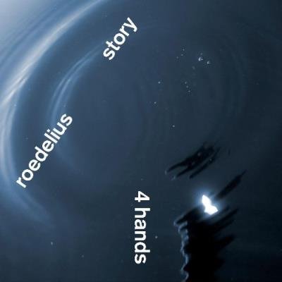 Hans-Joachim Roedelius & Tim Story - 4 Hands (2022)