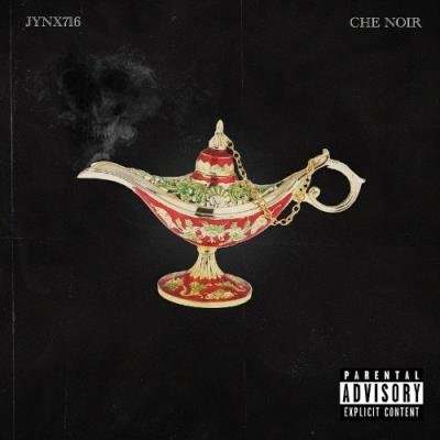 Jynx716 & Che Noir - Careful What You Wish For (2022)