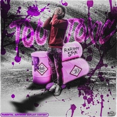 Rariboy Spin - Too Toxic (2022)