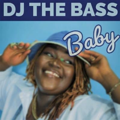 DJ The Bass - Baby (2022)