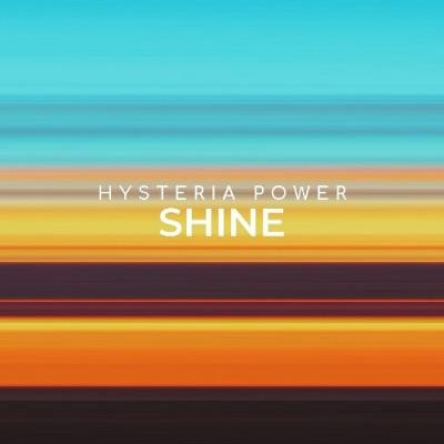 Hysteria Power - Shine (2022)