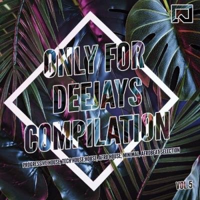 Only for Deejays Compilation, Vol. 5 (2022)