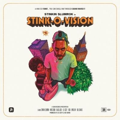 Stinkin Slumrok - Stink-O-Vision (2022)