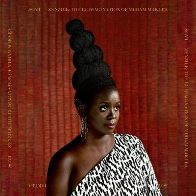 Somi - Zenzile: The Reimagination of Miriam Makeba (2022)