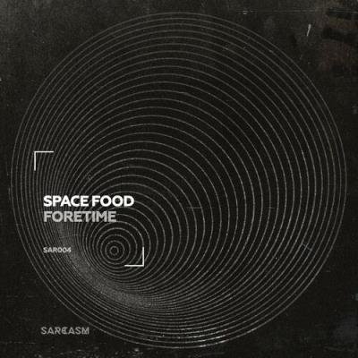 Space Food - Foretime (2022)