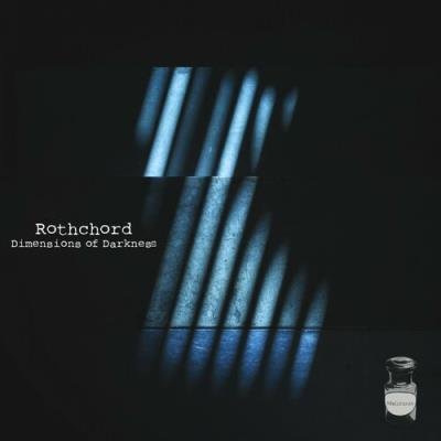 Rothchord - Dimensions of Darkness (2022)