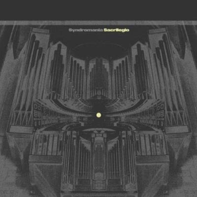 Syndromania - Sacrilegio EP (2022)