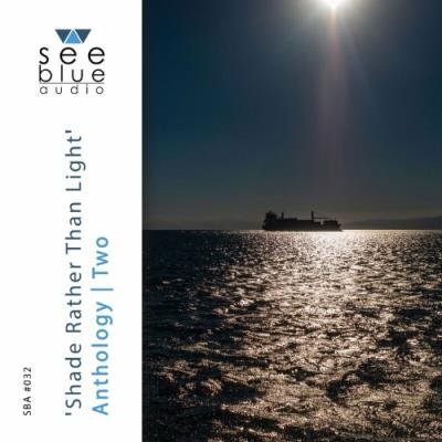 'Shade Rather Than Light: Anthology Two' (2022)