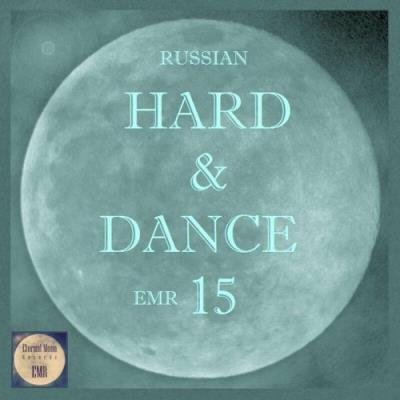 Russian Hard & Dance EMR Vol. 15 (2022)