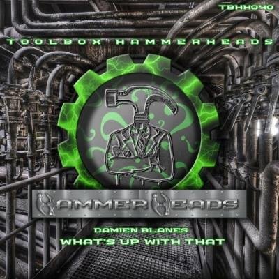 Damien Blanes - What's Up With That (2022)