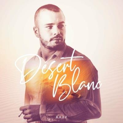 RA2Z - Désert Blanc (2022)