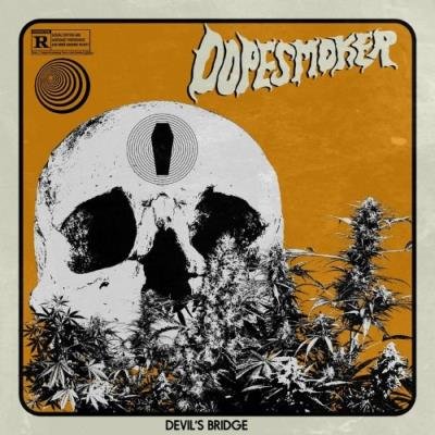 Dope Smoker - Devil's Bridge (2022)