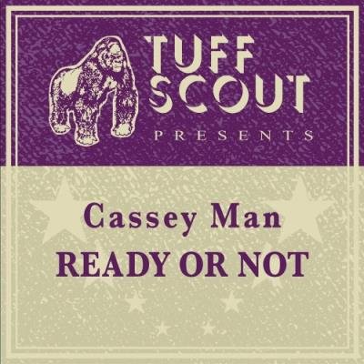 Cassey Man - Ready Or Not (2022)