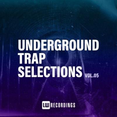 Underground Trap Selections, Vol. 05 (2022)