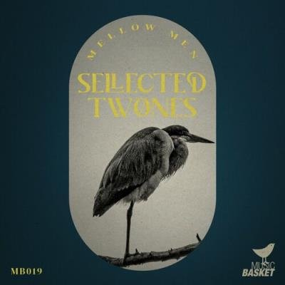 Mellow Men - Selected Twones (2022)