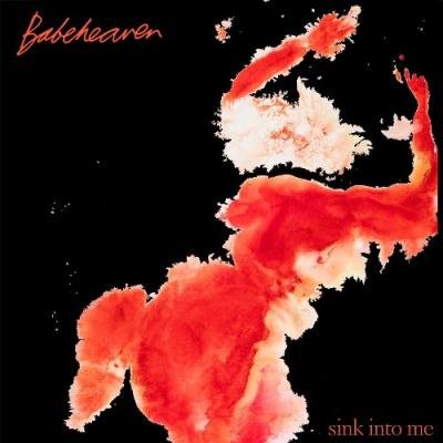 Babeheaven - Sink Into Me (2022)