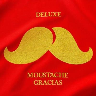 Deluxe - Moustache Gracias (2022)