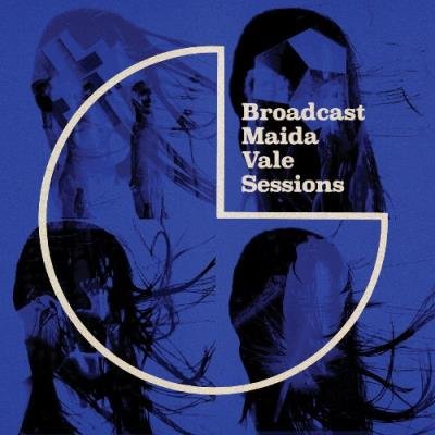Broadcast - Maida Vale Sessions (2022)