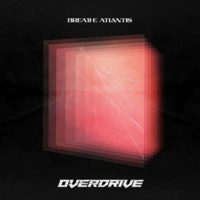 Breathe Atlantis - Overdrive (2022)
