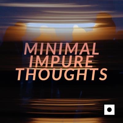 Minimal Impure Thoughts (2021)