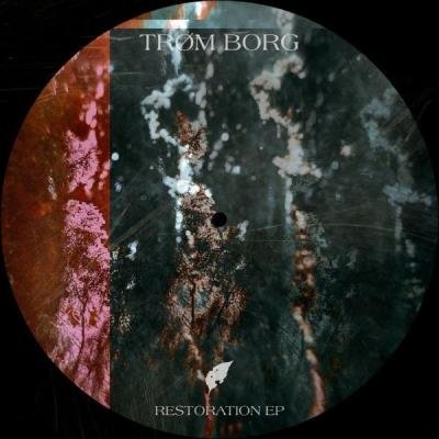 Trøm Borg - Restoration EP (2021)