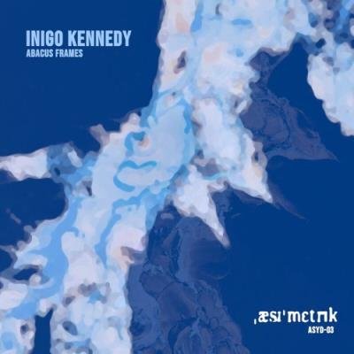 Inigo Kennedy - Abacus Frames (2021)