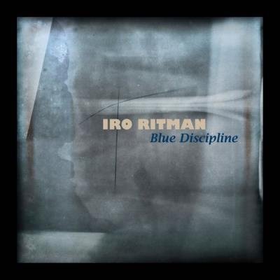 Iro Ritman - Blue Discipline (2021)