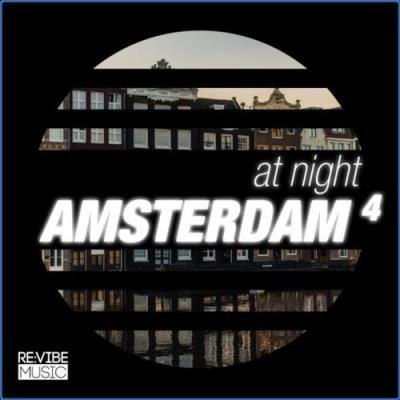 At Night - Amsterdam, Vol. 4 (2021)