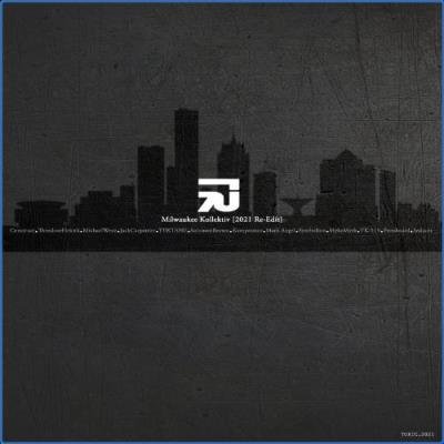 Milwaukee Kollektiv [2021 Re-Edit] (2021)