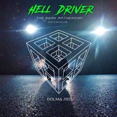 Hell Driver - The Dark Mothership (Edition Deluxe) (2021)