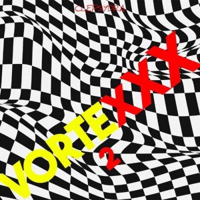 Clepsydra - Vortexxx 2 (2021)