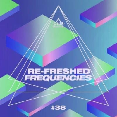 Re-Freshed Frequencies, Vol. 38 (2021)