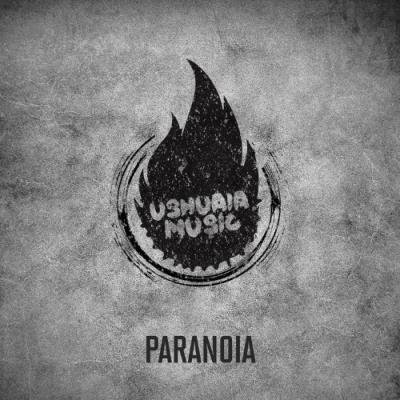 Ushuaia Music - Paranoia (2021)