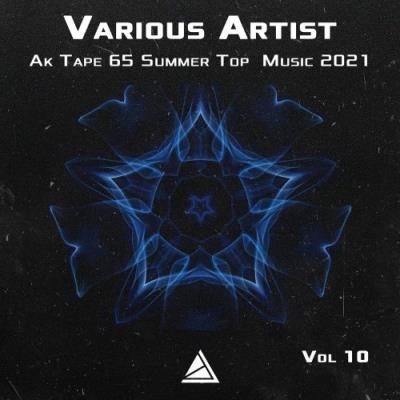 Ak Tape 65 Summer Top Music 2021 Vol 10 (2021)