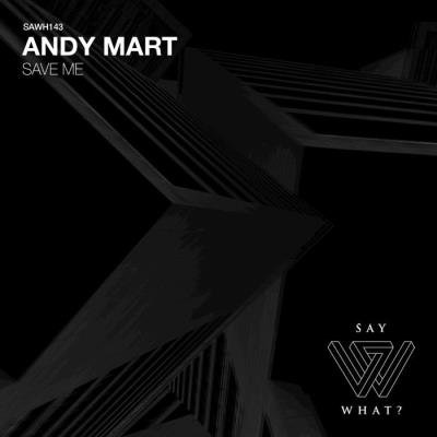 Andy Mart - Save Me (2021)