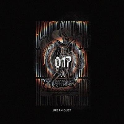 Urban Dust - Hypnotic Connection 017 (2021)